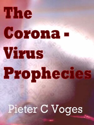 cover image of The Corona-virus Prophecies